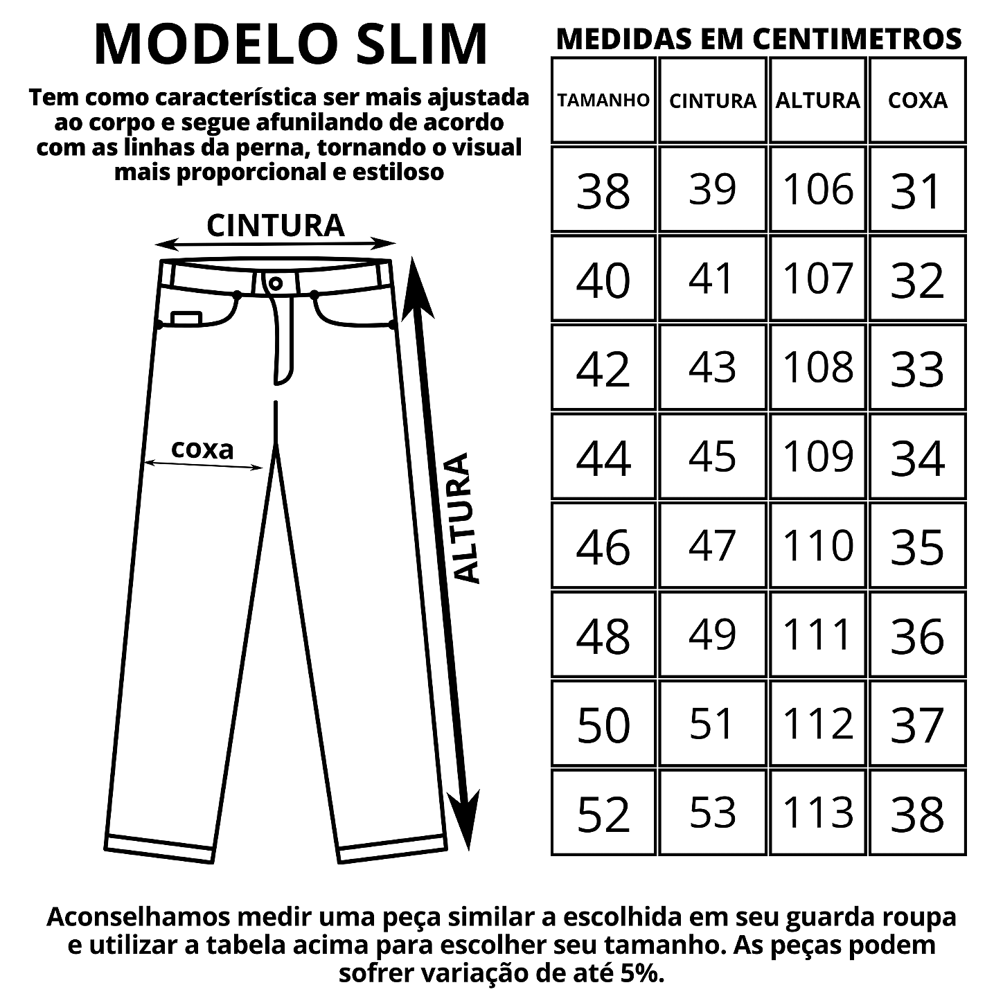 Cal a Slim Detalhe Na Bainha TOULON Loja De Cal as Jeans E Roupas 